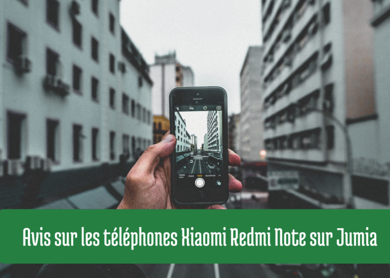 Avis sur les téléphones Xiaomi Redmi Note sur Jumia