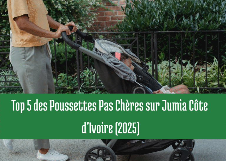 Top 5 des Poussettes Pas Chères sur Jumia Côte d’Ivoire (2025)