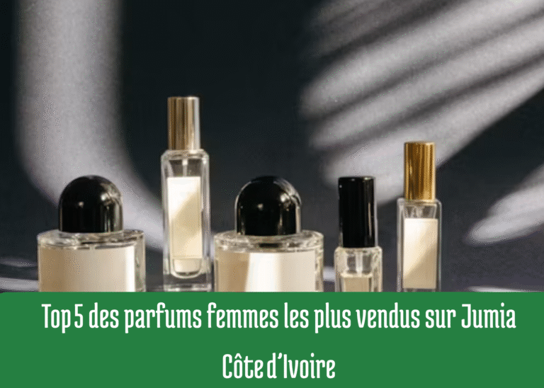 Top 5 des parfums femmes les plus vendus sur Jumia Côte d’Ivoire