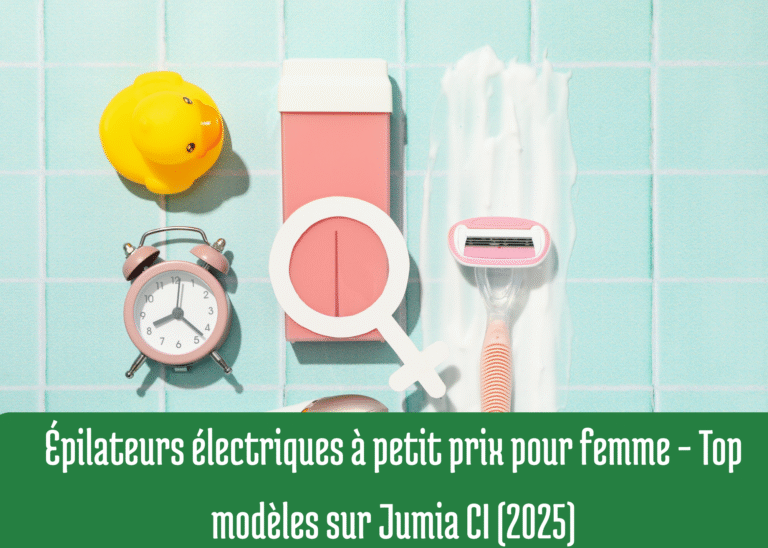 Épilateurs électriques à petit prix pour femme – Top modèles sur Jumia CI (2025)