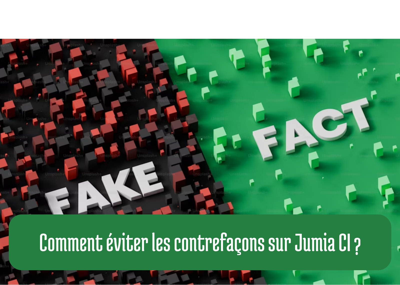 Comment éviter les contrefaçons sur Jumia CI ?