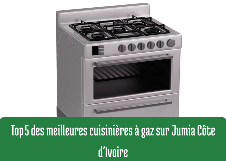 Top 5 des meilleures cuisinières à gaz sur Jumia Côte d’Ivoire