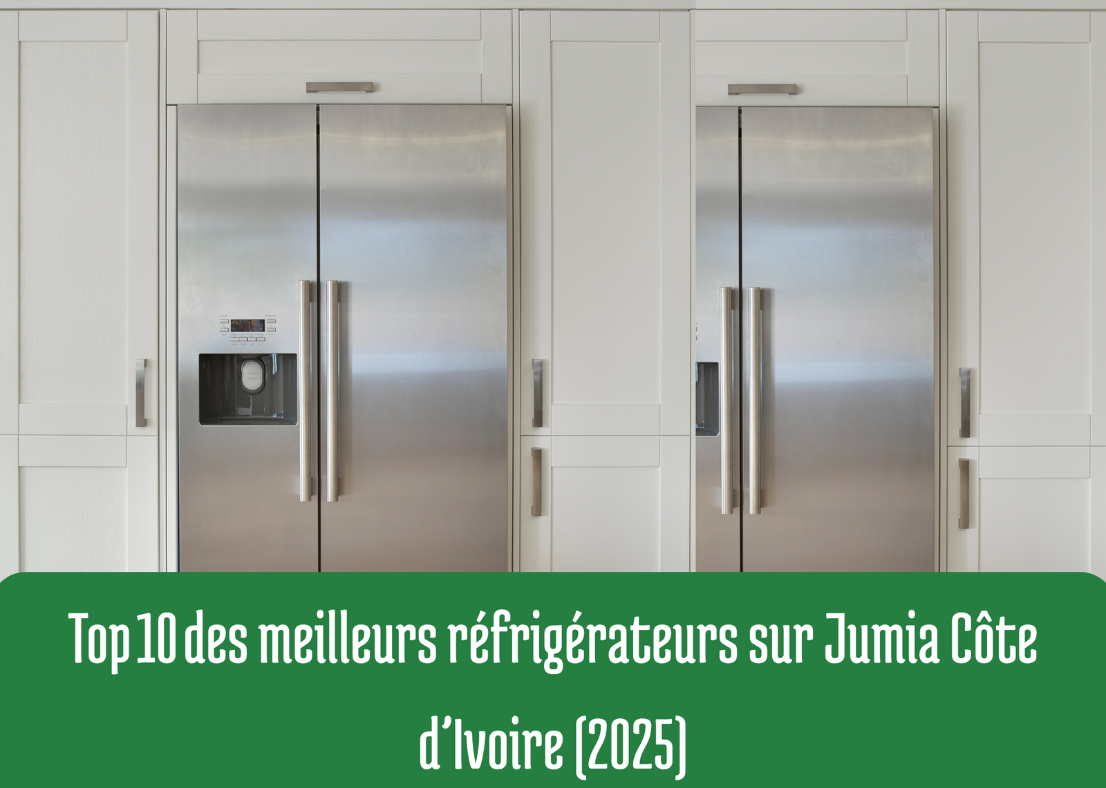 Top 10 des meilleurs réfrigérateurs sur Jumia Côte d’Ivoire (2025)